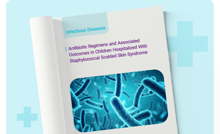  سندرم SSSS و رژیم‌های آنتی‌بیوتیکی رایج